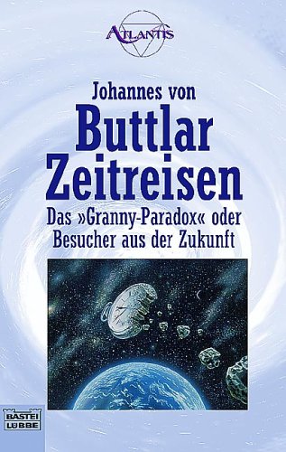 Zeitreisen (Esoterik /Atlantis. Bastei Lübbe Taschenbücher) Psychology