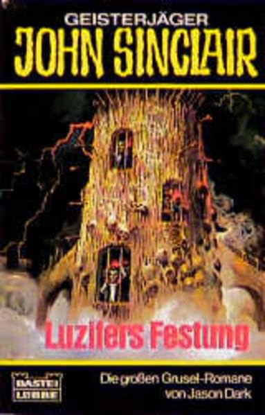 Luzifers Festung (John Sinclair. Bastei Lübbe Taschenbücher) Horror & Mystery