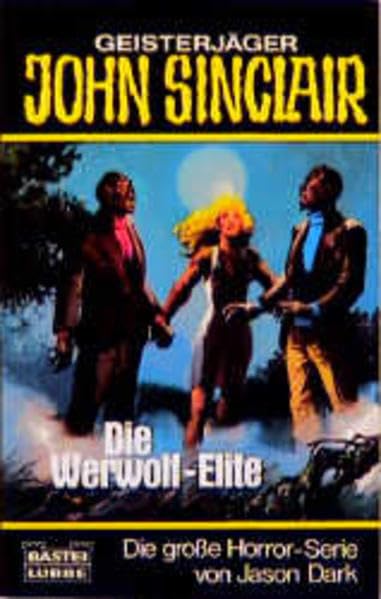 Werwolf-Elite (John Sinclair. Bastei Lübbe Taschenbücher) Horror & Mystery