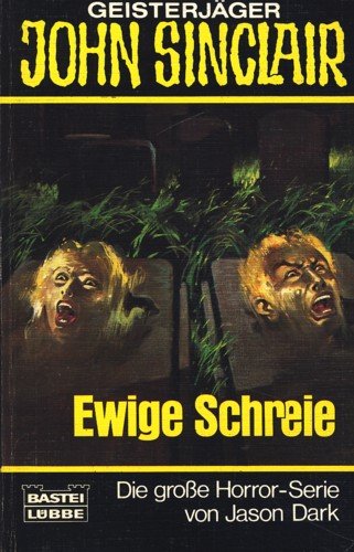 Ewige Schreie (John Sinclair. Bastei Lübbe Taschenbücher) - Dark, Jason book