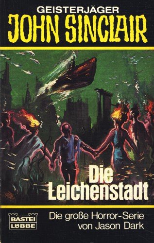 Die Leichenstadt (John Sinclair. Bastei Lübbe Taschenbücher) Books