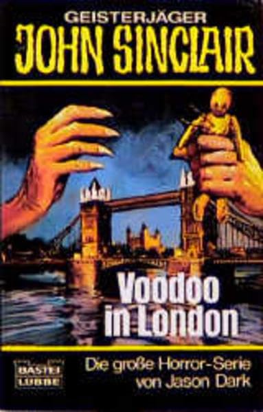 Voodoo in London (John Sinclair. Bastei Lübbe Taschenbücher) Horror & Mystery