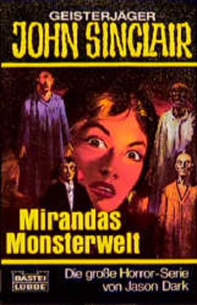 Mirandas Monsterwelt (John Sinclair. Bastei Lübbe Taschenbücher) Horror & Mystery