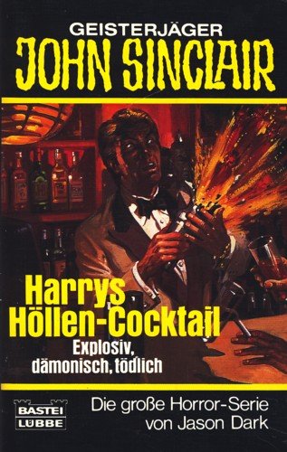 Harrys Höllen-Cocktail (John Sinclair. Bastei Lübbe Taschenbücher) Horror & Mystery