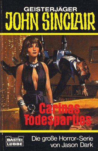 Carinas Todesparties (John Sinclair. Bastei Lübbe Taschenbücher) Horror & Mystery