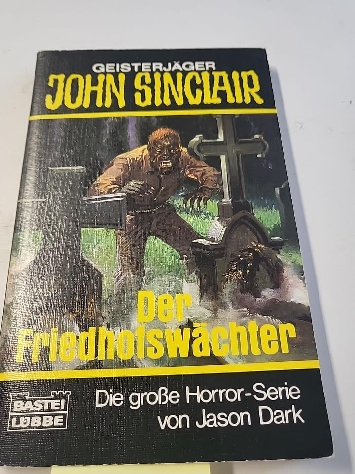 Der Friedhofs-Wächter (John Sinclair. Bastei Lübbe Taschenbücher) Horror & Mystery