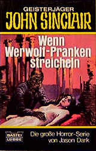 Geisterjäger John Sinclair, Wenn Werwolfpranken streicheln - Dark Jason und Helmut Rellergerd book