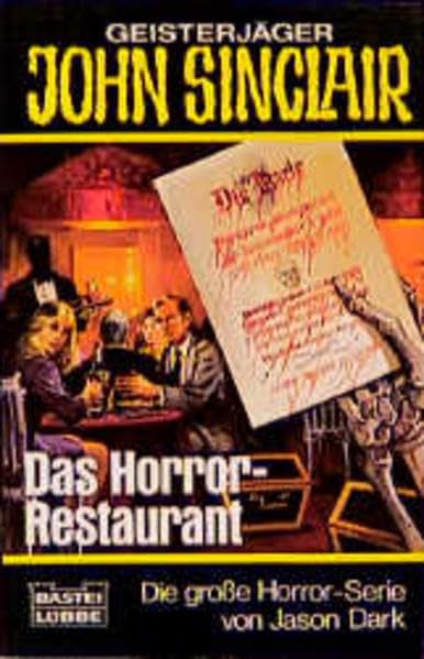 Das Horror-Restaurant (John Sinclair. Bastei Lübbe Taschenbücher) Horror & Mystery