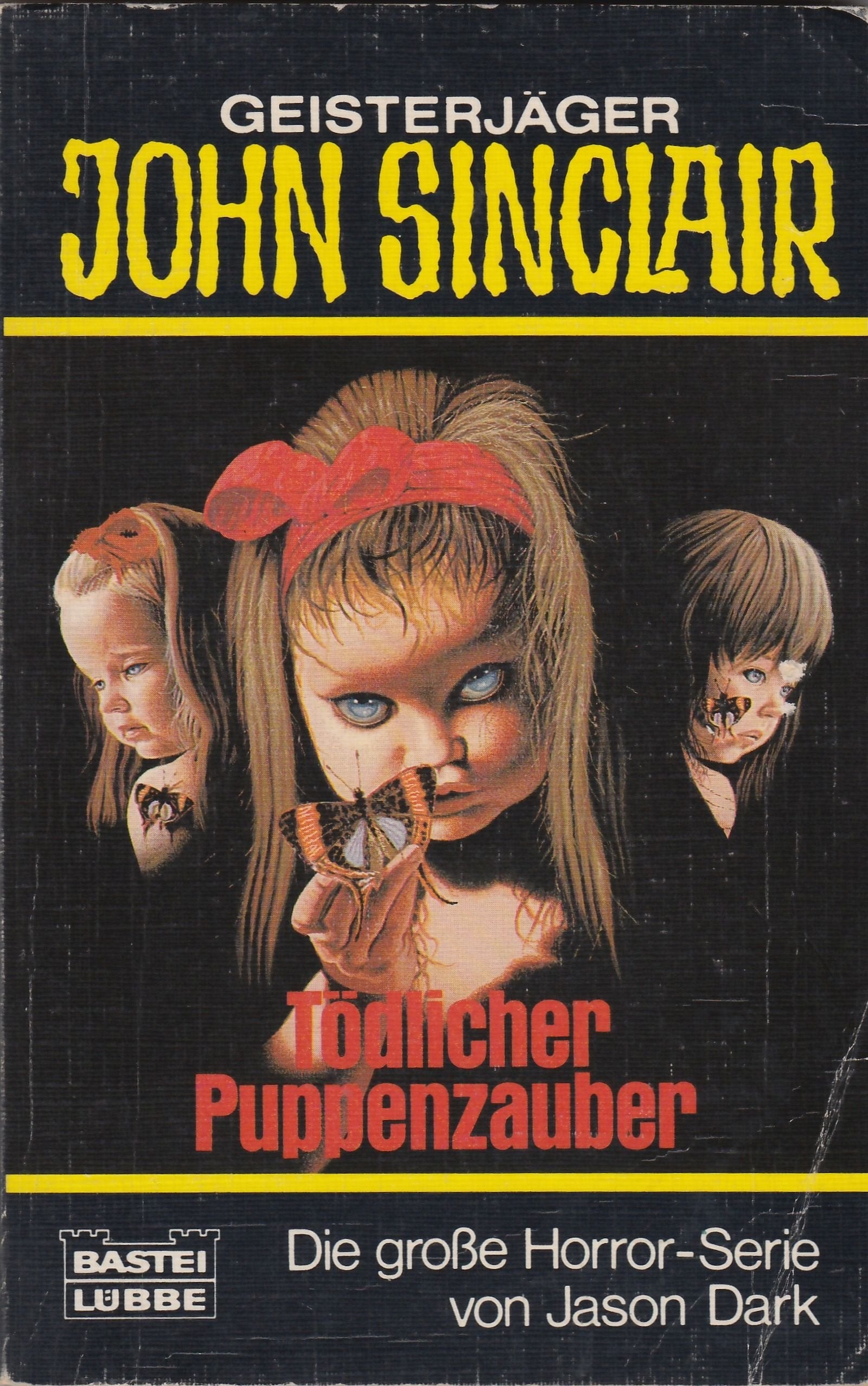 Tödlicher Puppenzauber (John Sinclair. Bastei Lübbe Taschenbücher) Horror & Mystery