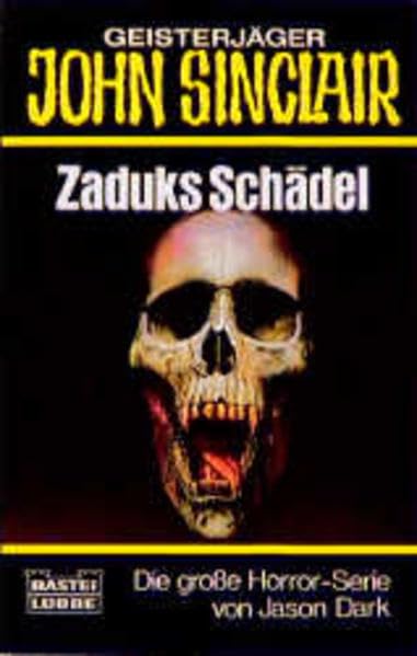 Zaduks Schädel (John Sinclair. Bastei Lübbe Taschenbücher) Horror & Mystery