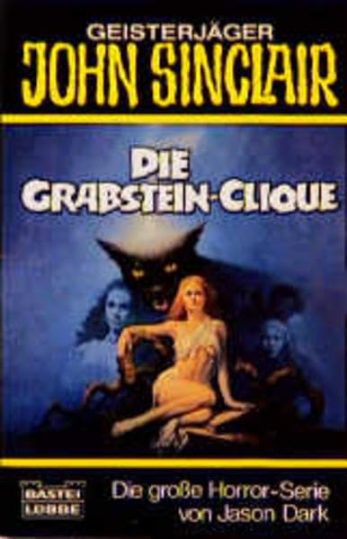 Die Grabstein-Clique (John Sinclair. Bastei Lübbe Taschenbücher) Horror & Mystery