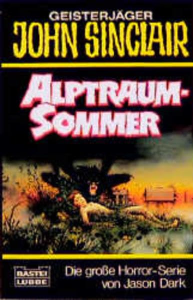 Alptraum-Sommer (John Sinclair. Bastei Lübbe Taschenbücher) Horror & Mystery