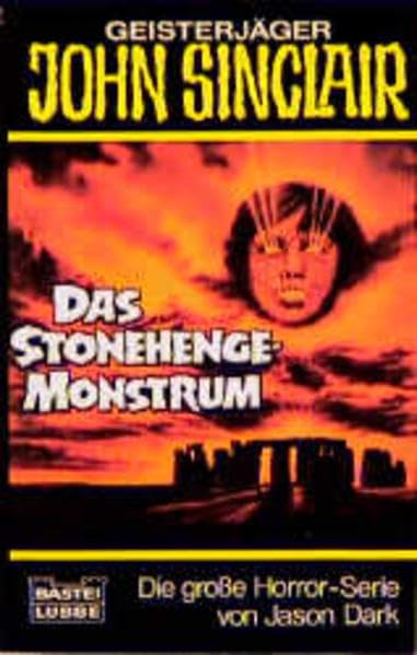 Das Stonehenge-Monstrum (John Sinclair. Bastei Lübbe Taschenbücher) Horror & Mystery