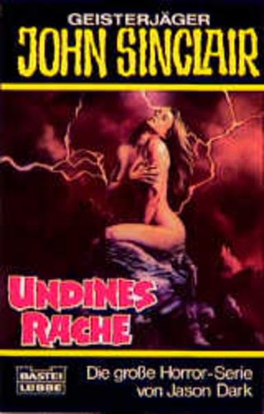 Undines Rache (John Sinclair. Bastei Lübbe Taschenbücher) Horror & Mystery