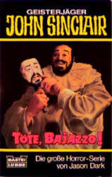 Töte, Bajazzo! (John Sinclair. Bastei Lübbe Taschenbücher) Horror & Mystery