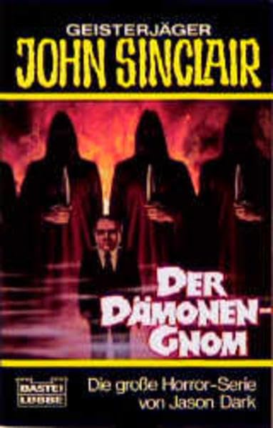 Der Dämonen-Gnom (John Sinclair. Bastei Lübbe Taschenbücher) Horror & Mystery