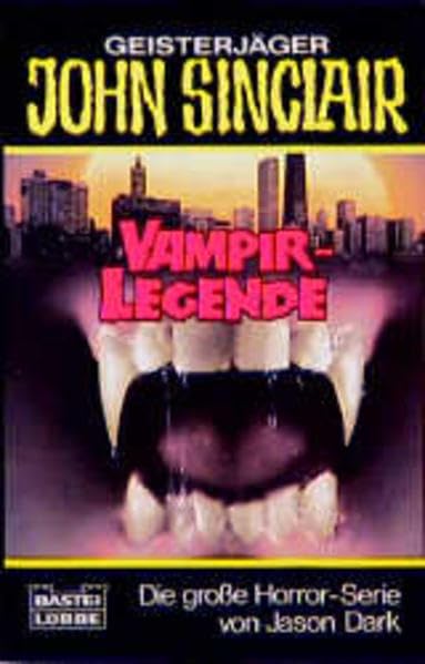 Vampir-Legende (John Sinclair. Bastei Lübbe Taschenbücher) Horror & Mystery