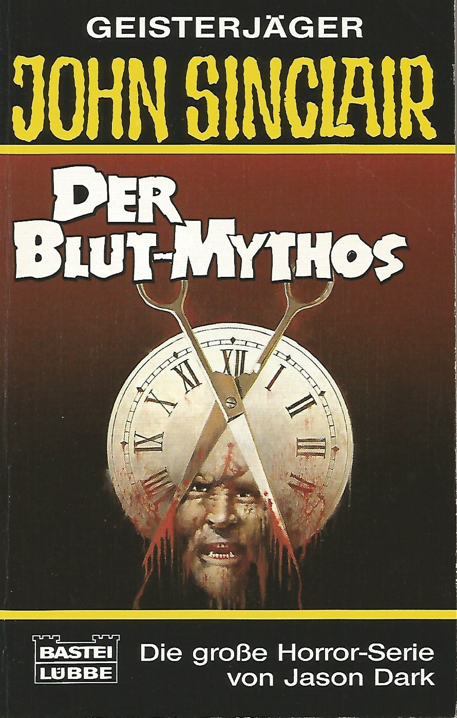 Der Blut-Mythos (John Sinclair. Bastei Lübbe Taschenbücher) Books