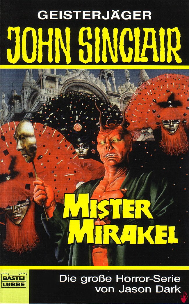 Mister Mirakel (John Sinclair. Bastei Lübbe Taschenbücher) Horror & Mystery