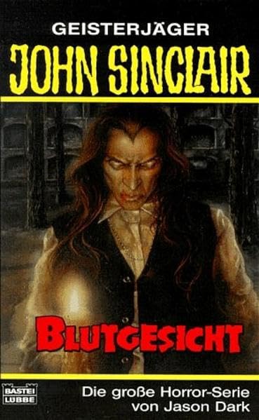 Blutgesicht (John Sinclair. Bastei Lübbe Taschenbücher) Horror & Mystery