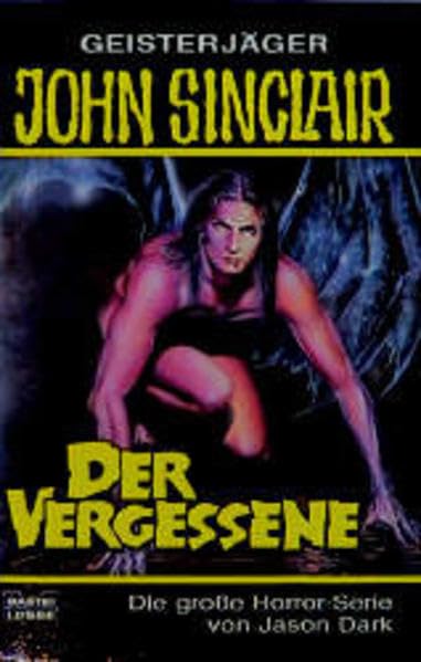 Der Vergessene (John Sinclair. Bastei Lübbe Taschenbücher) Horror & Mystery