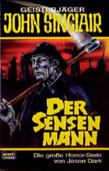 Der Sensen-Mann (John Sinclair. Bastei Lübbe Taschenbücher) Horror & Mystery