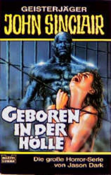Geboren in der Hölle (John Sinclair. Bastei Lübbe Taschenbücher) Horror & Mystery