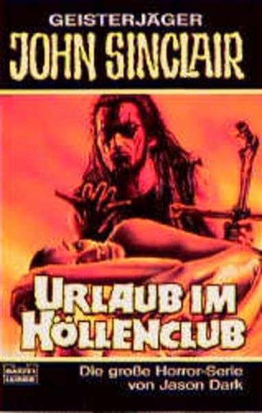 Urlaub im Höllenclub (John Sinclair. Bastei Lübbe Taschenbücher) Horror & Mystery