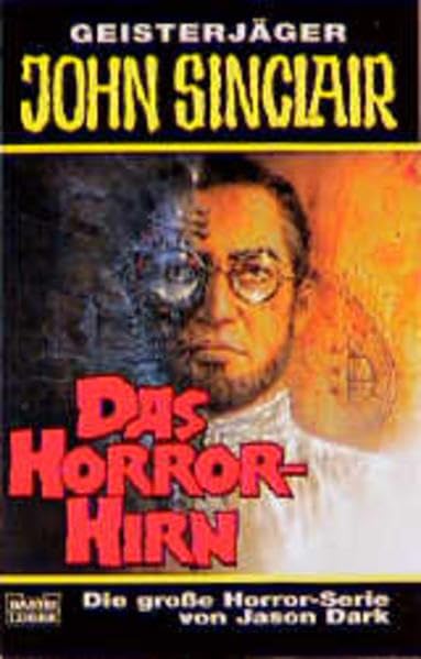 Das Horror-Hirn (John Sinclair. Bastei Lübbe Taschenbücher) Horror & Mystery