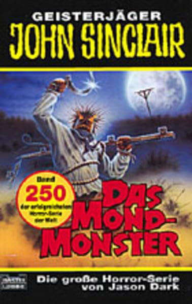 Das Mond-Monster (John Sinclair. Bastei Lübbe Taschenbücher) Horror & Mystery