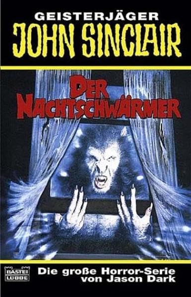 Der Nachtschwärmer (John Sinclair. Bastei Lübbe Taschenbücher) Horror & Mystery