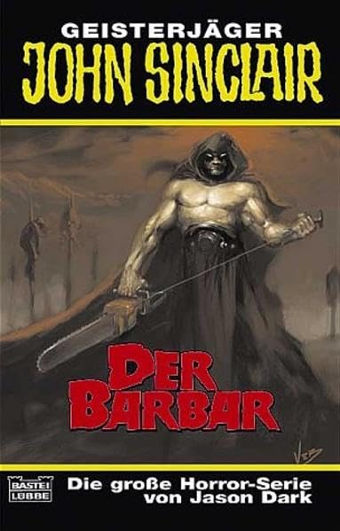 Der Barbar (John Sinclair. Bastei Lübbe Taschenbücher) Horror & Mystery