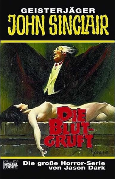 Die Blutgruft (John Sinclair. Bastei Lübbe Taschenbücher) Horror & Mystery