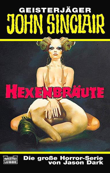Hexenbräute (John Sinclair. Bastei Lübbe Taschenbücher) Horror & Mystery