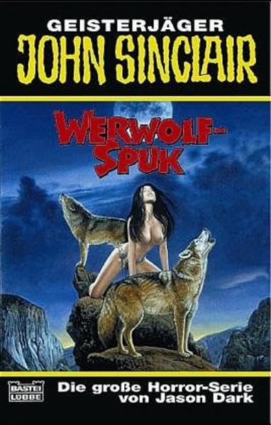 Werwolf-Spuk (John Sinclair. Bastei Lübbe Taschenbücher) Horror & Mystery