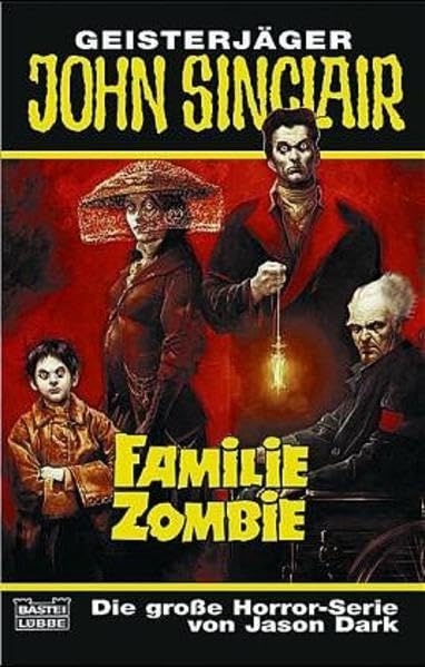 Familie Zombie (John Sinclair. Bastei Lübbe Taschenbücher) Horror & Mystery