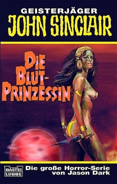 Die Blut-Prinzessin (John Sinclair. Bastei Lübbe Taschenbücher) Horror & Mystery