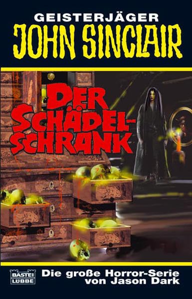 Der Schädel-Schrank: Horror-Roman. Originalausgabe (John Sinclair. Bastei Lübbe Taschenbücher) Horror & Mystery
