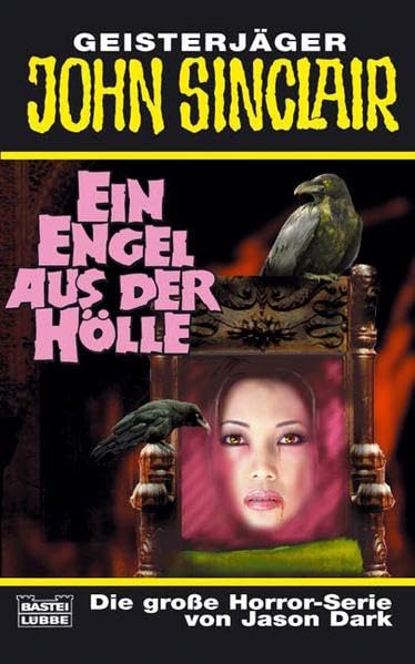 Ein Engel aus der Hölle: Originalausgabe (John Sinclair. Bastei Lübbe Taschenbücher) Horror & Mystery