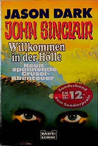 Willkommen in der Hölle (John Sinclair. Bastei Lübbe Taschenbücher) Fantasy & Sci-Fi