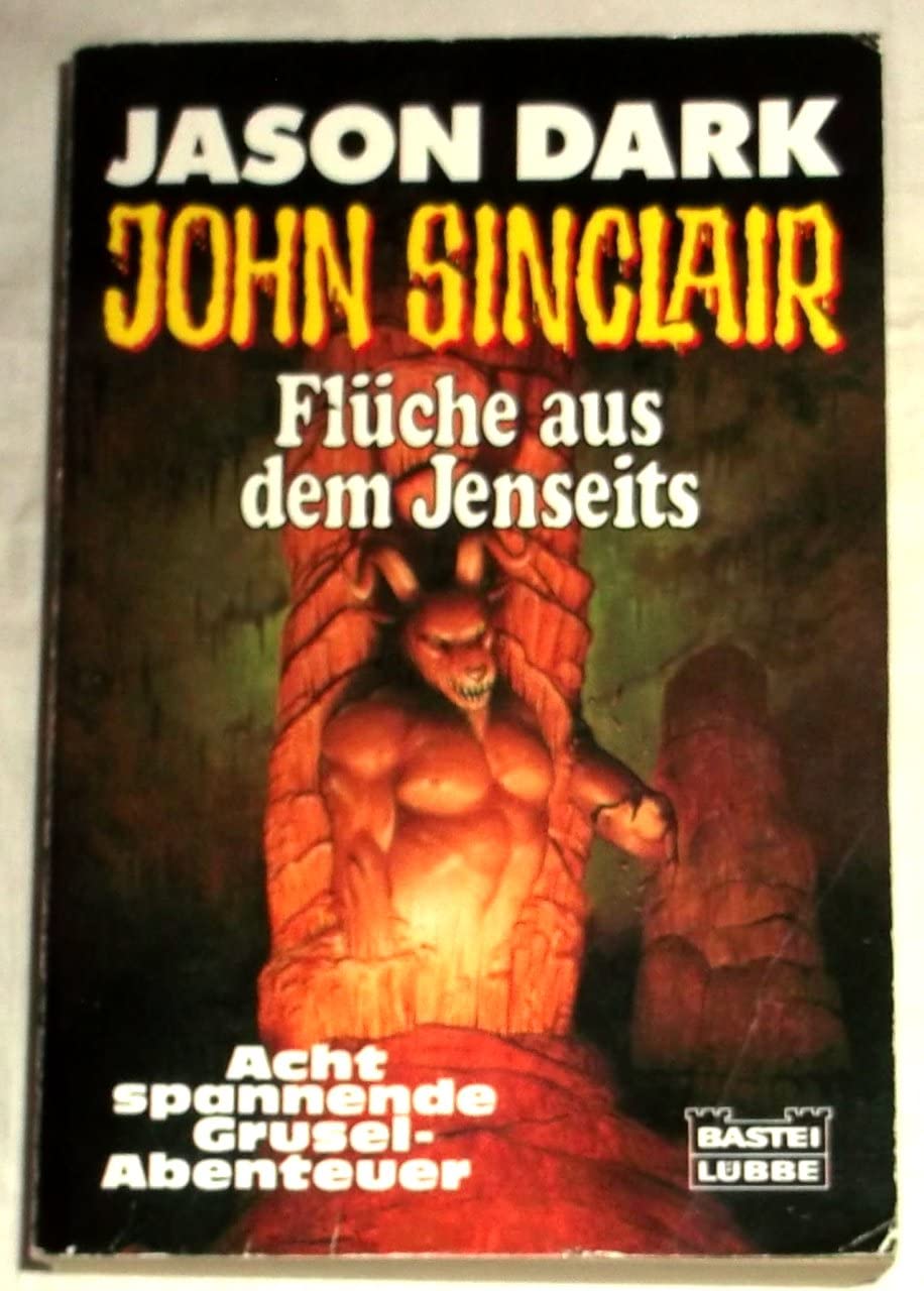 Flüche aus dem Jenseits (John Sinclair. Bastei Lübbe Taschenbücher) Books