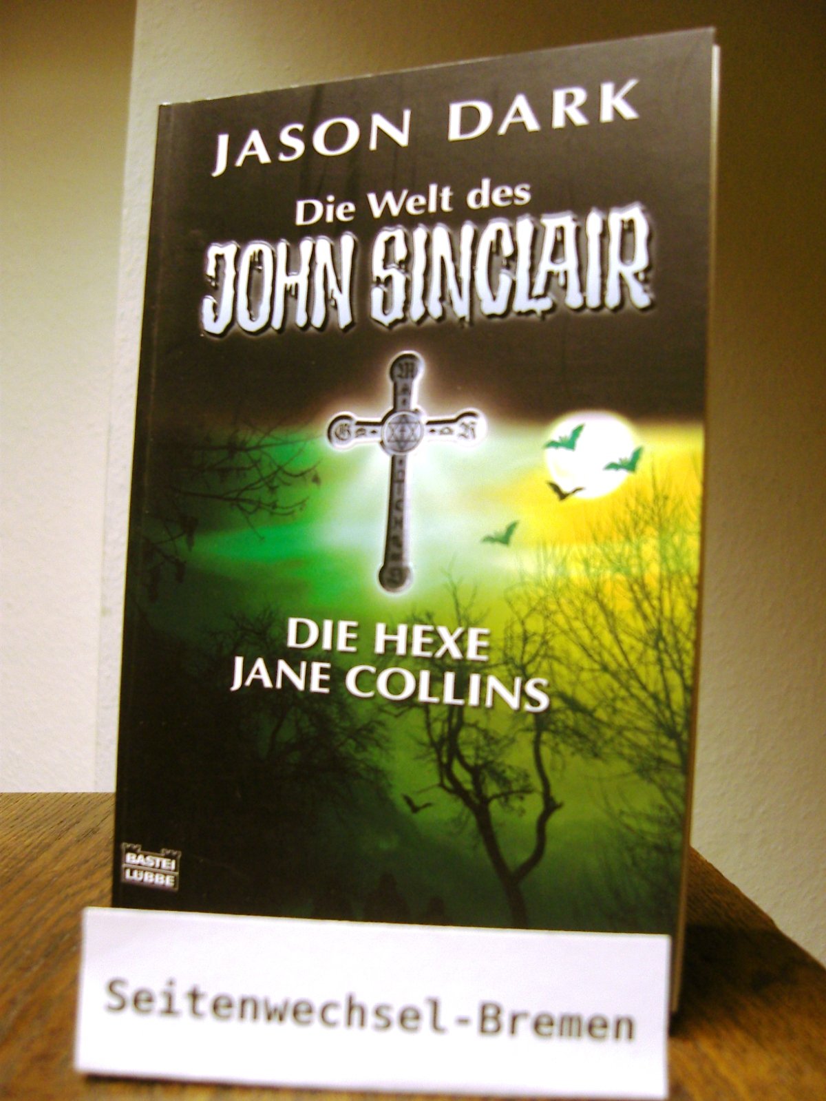 Die Hexe Jane Collins: Vier Spannende Kultgeschichten (Die Welt des John Sinclair) Horror & Mystery