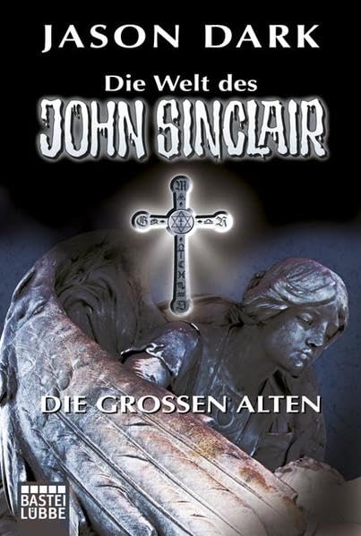 Die Großen Alten: Fünf spannende Kultgeschichten (John Sinclair. Bastei Lübbe Taschenbücher) Horror & Mystery