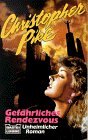 Gefährliches Rendezvous (Christopher Pike. Bastei Lübbe Taschenbücher) Books
