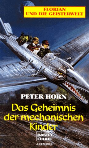 Florian und die Geisterwelt - Das Geheimnis der mechanischen Kinder Books