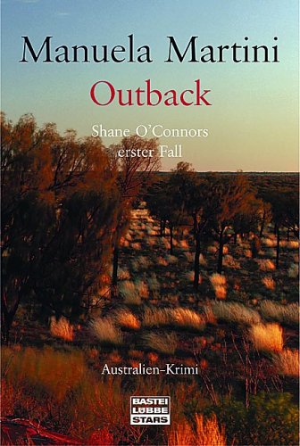 Outback: Shane O'Connors erster Fall (Bastei Lübbe Stars) Contemporary literature