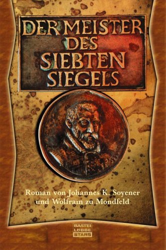 Der Meister des siebten Siegels (Bastei Lübbe Stars) Historical Fiction