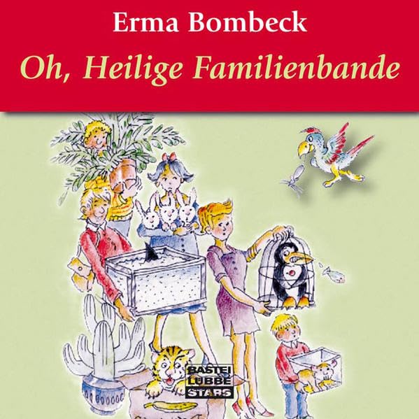Oh, Heilige Familienbande (Bastei Lübbe Stars) Humour & Satire