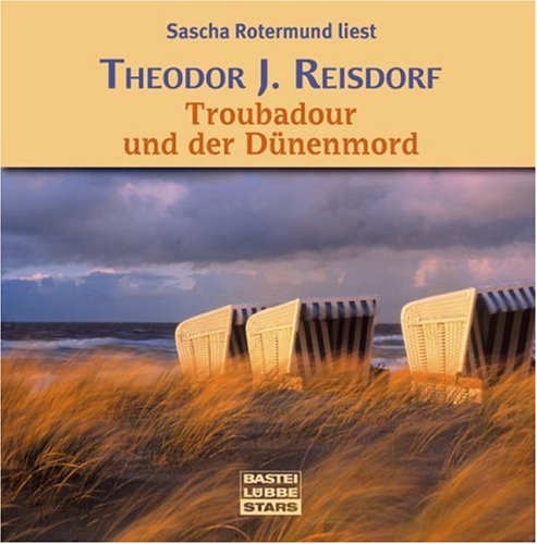 Troubadour und der Dünenmord: Ungekürzte Erzählung (Bastei Lübbe Stars) Contemporary literature