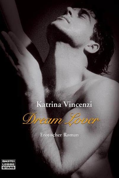 Dream Lover: Erotischer Roman (Bastei Lübbe Stars) Contemporary literature